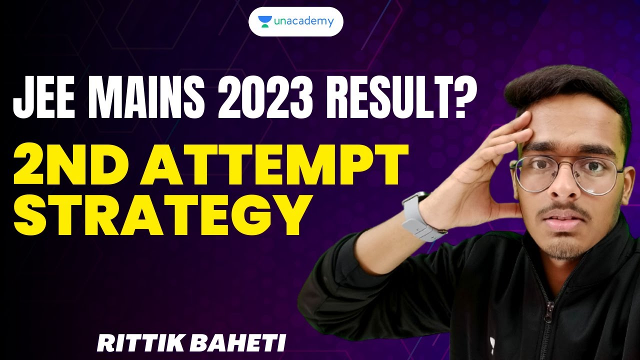 JEE Mains 2023 Result? JEE Mains 2nd Attempt Strategy - YouTube