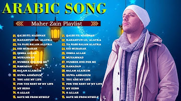 Top Arabic Songs 2025 - Maher Zain أفضل أغاني ماهر زين