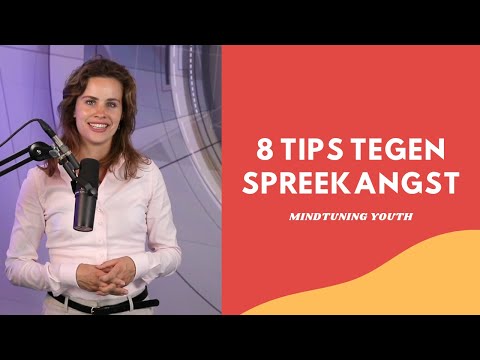 8 TIPS tegen SPREEKANGST | MINDTUNING YOUTH