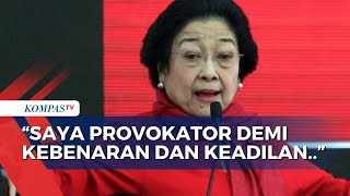Pidato Megawati di Rakernas V PDIP: Saya Provokator Demi Kebenaran dan Keadilan