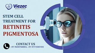 Retinitis Pigmentosa | Therapy For RP | Affordable Stem Cell Treatment for Retinitis Pigmentosa