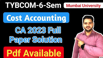 Cost Account 2023 Full Paper Solution || CA Important Question 2024 Exam || TYBCOM 6 Sem || JS ||