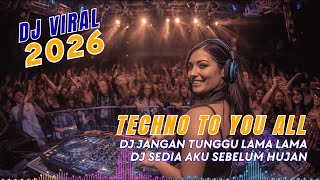 DJ TIKTOK TERBARU 2026 || DJ JANGAN TUNGGU LAMA LAMA 🎵 DJ SSEDIA AKU SEBELUM HUJAN 🎵 FULL ALBUM❗❗