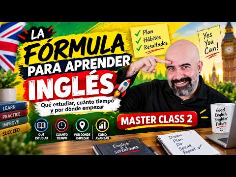 LA FÓRMULA PARA APRENDER INGLÉS 🚀 | Qué estudiar, cuánto tiempo y por dónde empezar / MASTER CLASS 2