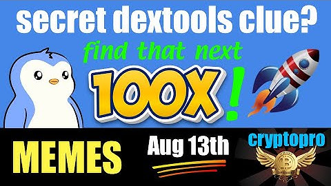SECRET Dextools Clue Shows Memes That Could PUMP!!! Full Meme Report Inside! 😎🙌🏽💥