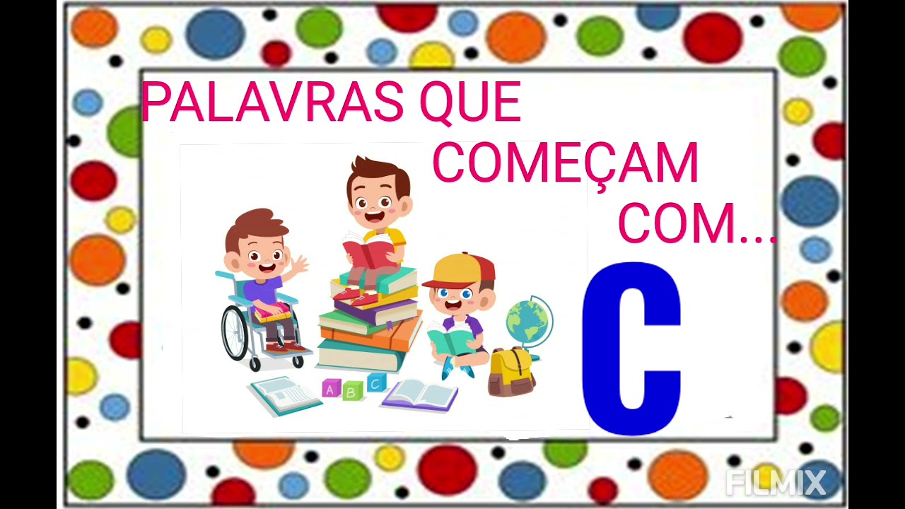 PALAVRAS QUE COMEÇAM COM ... C - YouTube
