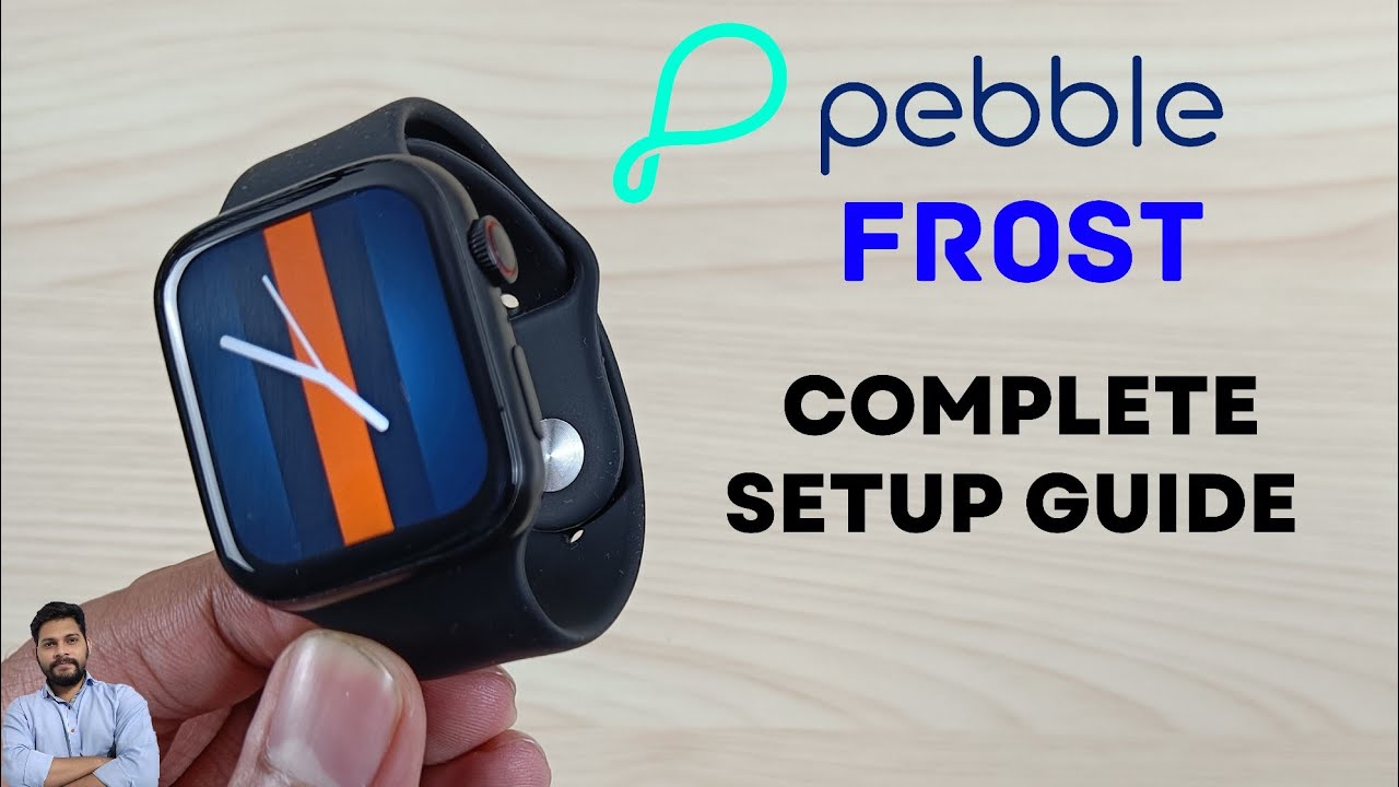 Pebble Frost Smartwatch Full Setup Guide YouTube
