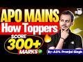 APO Mains Strategy 🔥 | How Toppers Score 300+ Marks | Pranjal Singh