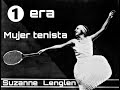 La primera mujer tenista profesional  “Suzanne Lenglen” | Emancipada y feminista