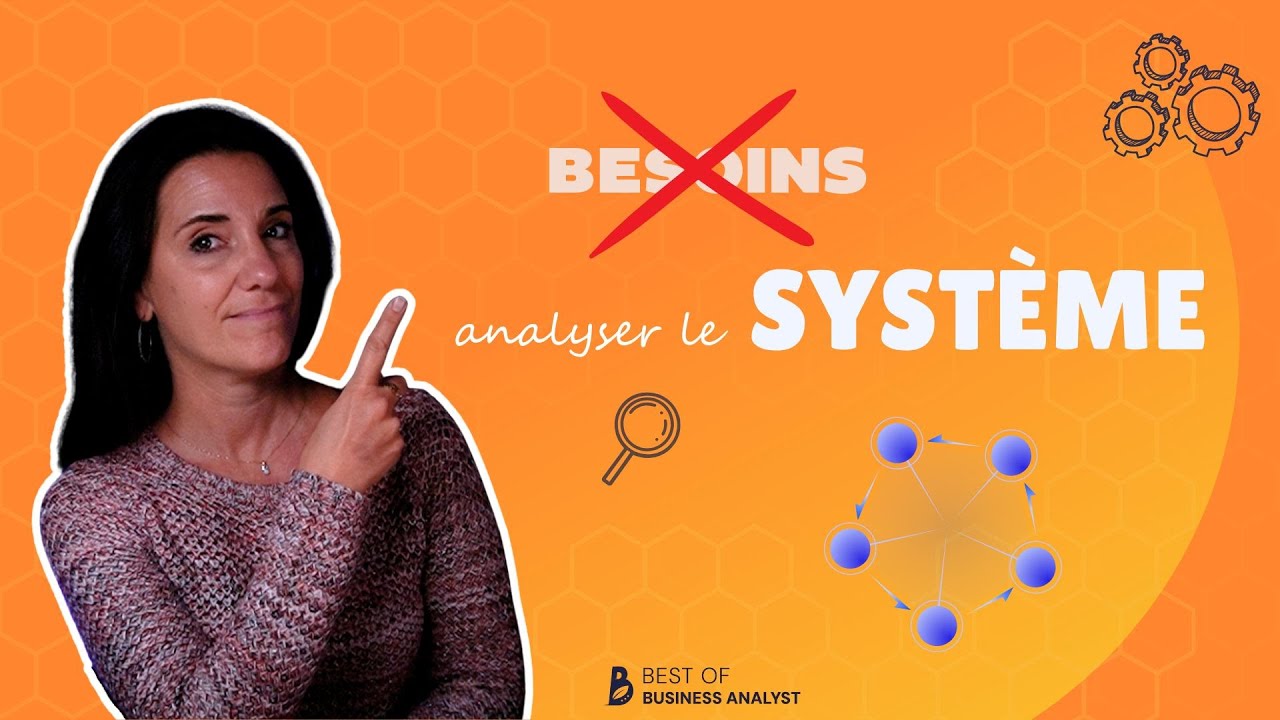 Business Analyst : le jour où j’ai compris l’analyse systémique