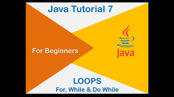 Loops in Java | Loops| While Loop | For Loop| Java For Beginner | Java Basic 7th Tutorial(Loops)