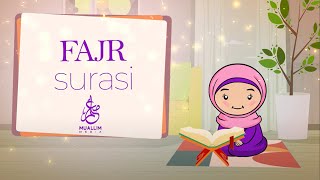 Aziz bolajonlarimiz uchun Fajr surasi