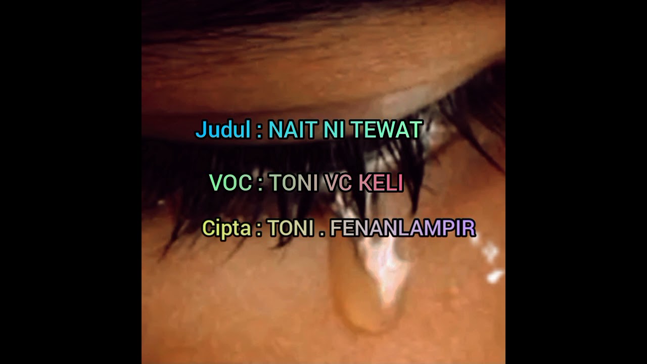 lagu tanimbar terbaru 2021 ( NAIT NI TEWAT ) voc :TONI VC KELI