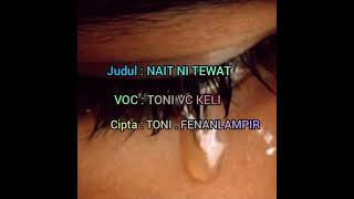 Lagu Tanimbar Terbaru 2021  Nait Ni Tewat  Voc toni Vc Keli