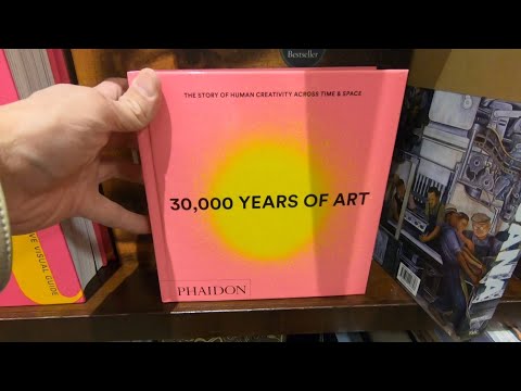 30,000 YEARS OF ART THE STORY OF HUMAN CREATIVITY PHAIDON BOOK CLOSE UP AND INSIDE LOOK