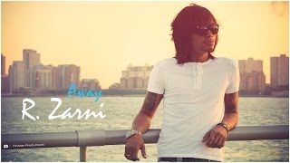 Miniatura de vídeo de "R.ZarNi _ Away " R.ဇာနည္ - အေ၀း " [ Official Music Video ]"