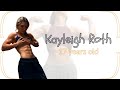 Kayleigh Roth || 17 years old || USA
