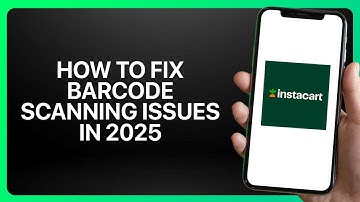 How To Fix Barcode Scanning Issues in Instacart 2025! Tutorial