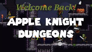 Welcome Back Apple Knight! ||Apple Knight Dungeons Gameplay||