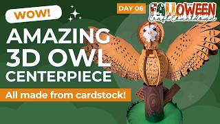 3D Owl Centrepiece Made Entirely From Cardstock! 🍂 FCC Day 06 [2026]