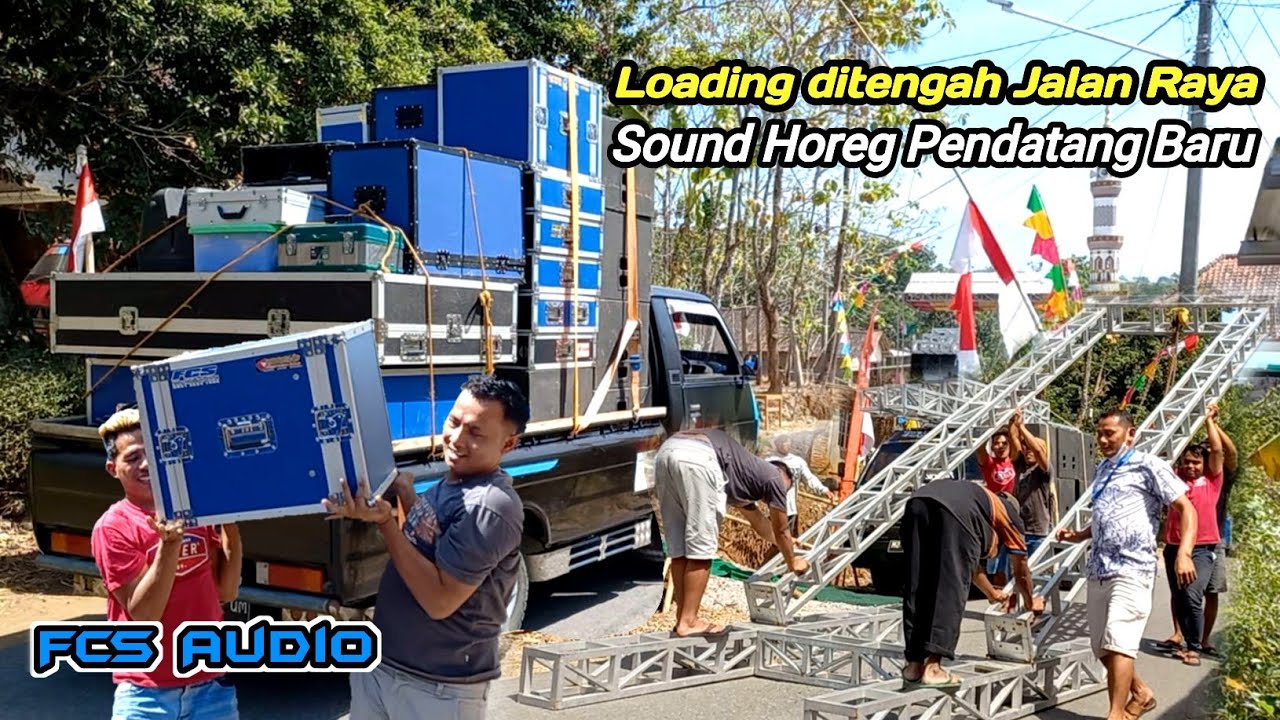 Cara Loading Sound Horeg Pendatang Baru Tempat Sempit Sampai Nutup ...