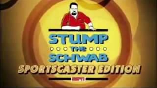 Stump The Schwab