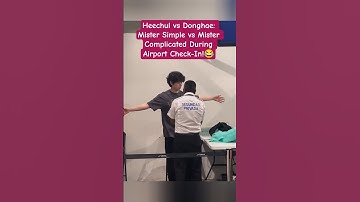 Heechul vs Donghae: Mister Simple vs Mister Complicated During Airport Check-In! 😂