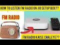 How to listen FM radio on Jio STB ??