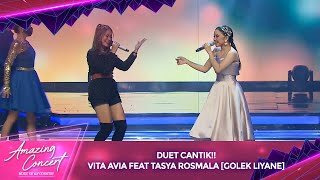 Vita Alvia Feat Tasya Rosmala [GOLEK LIYANE] | Amazing Concert GTV