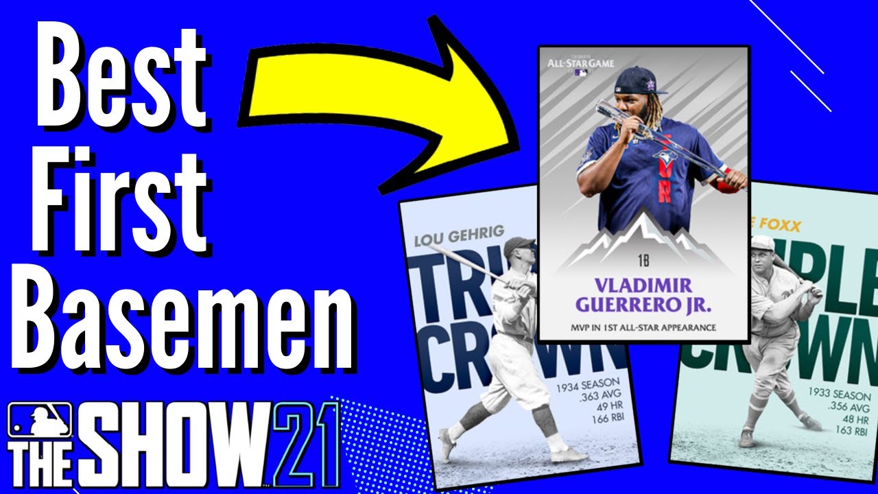 BEST FIRST BASEMEN IN MLB THE SHOW 21