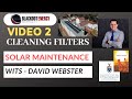 SOLAR MAINTENANCE - WITS - David Webster - Video 2 - Cleaning the Filters