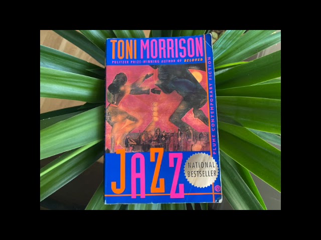 TONI MORRISON, Jazz: Harlem, Jazz, and Narrative Counterpoints