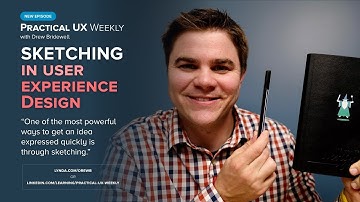 Sketching in User Experience Design - Practical UX Weekly