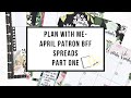 Plan with Me- April Patron BFF Spreads Part One