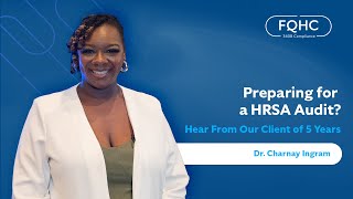 Full Preparing for a HRSA Audit Hear from Our Client of 5 Years Update