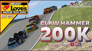 2025 NR2003 Loves American Truck Series R12/15 - Claw Hammer 200K Presented By Spear & Jackson