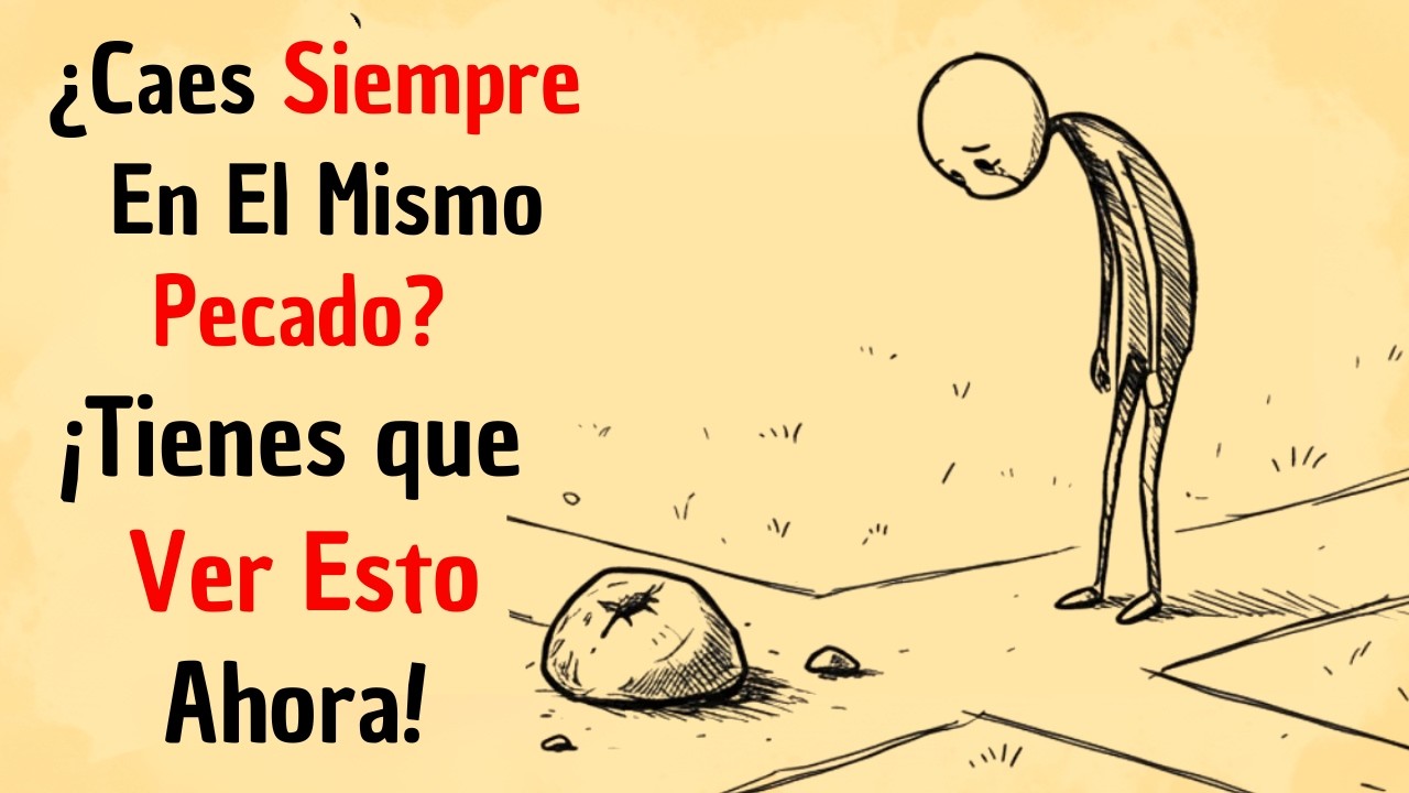CÓMO Vencer el pecado que SIEMPRE te hace TROPEZAR
