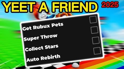 [NEW] Yeet A Friend Script 2025 - Free Robux Pets & Infinite Coins