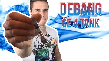 De bang CE4 E-cig Beginner Tank, How to use it? {How to fill your Clearomizer}