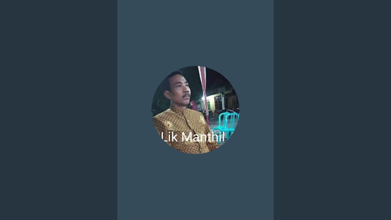 Lik Manthil sedang live sekarang!