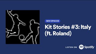 Kit Stories Italia 06 Away Ft. Roland I Raw Football Talk