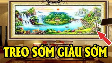 Trong Nhà Treo 5 Bức Tranh Phong Thủy Này Không Trúng Số Cũng Cực Giàu Ôm Tiền Tỷ