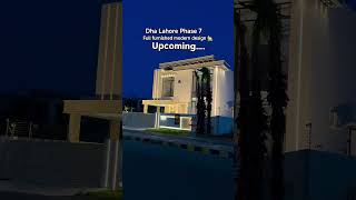 Dha Lahore Phase 7 full furnished coming soon#home #realestate #property #luxury#modernliving