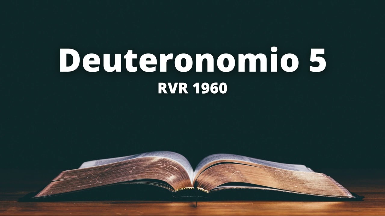 Deuteronomio 5 - Reina Valera 1960 (Biblia en audio)