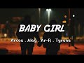 Baby girl  arcos  aloy  ar r  tyrone lyrics