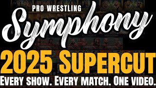 2025 Symphony Supercut