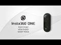 Insta360 ONE - видеоинструкция. Часть 6 - PivotPoint, ViewFinder, SmartTrack