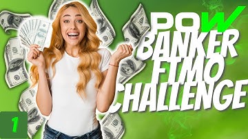 POW Banker EA FTMO Challenge! Part 1 - The Beginning...🔥
