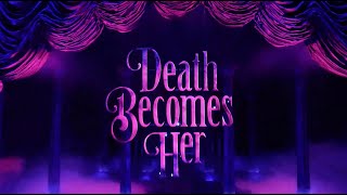 Death Becomes Her Is The Most Fun Night Out On Broadway The Daily Beast