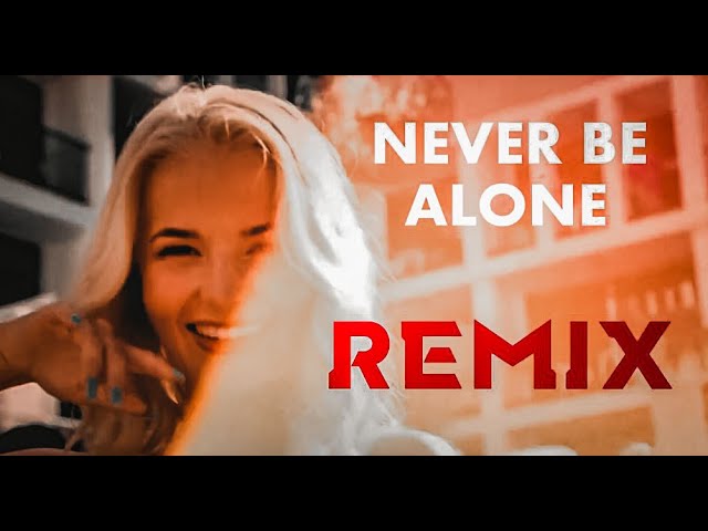 Never Be Alone Remix | DJ Madhuwa Remix | Deepside Deejays | New Party Remix 2022 | Never Be Alone class=